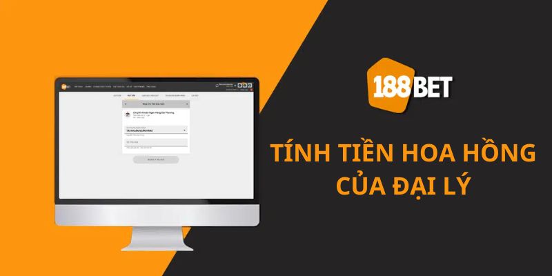 Công thức tính tiền hoa hồng của đại lý 188bet