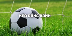 kèo đồng banh